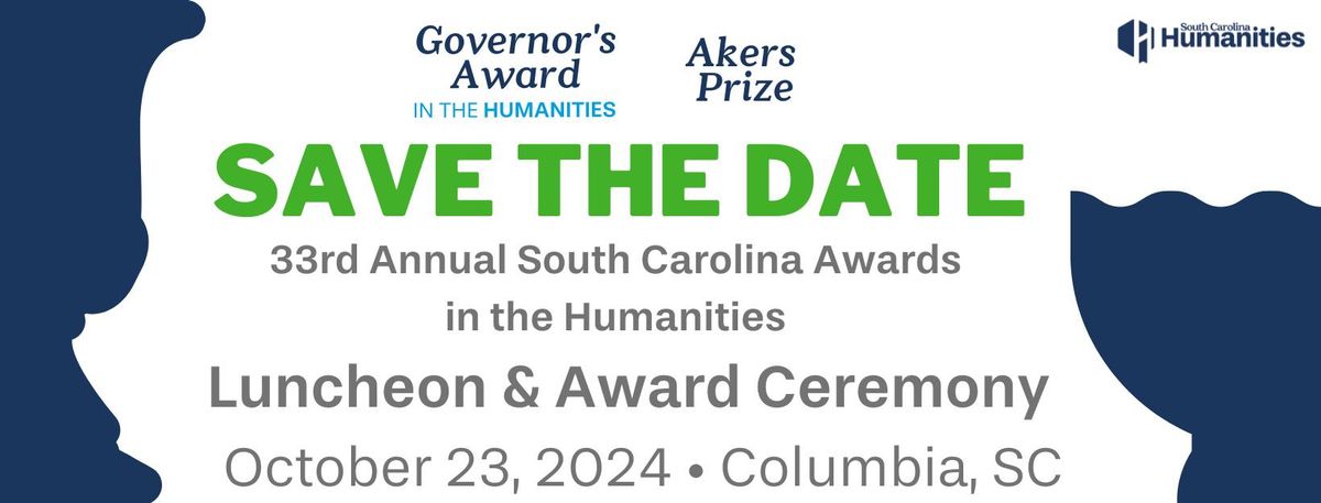 33rd Annual South Carolina Awards in the Humanities Luncheon & Ceremony