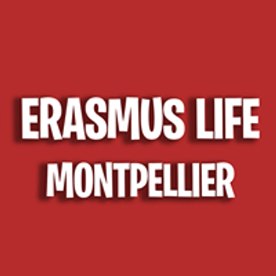 Erasmus Life Montpellier