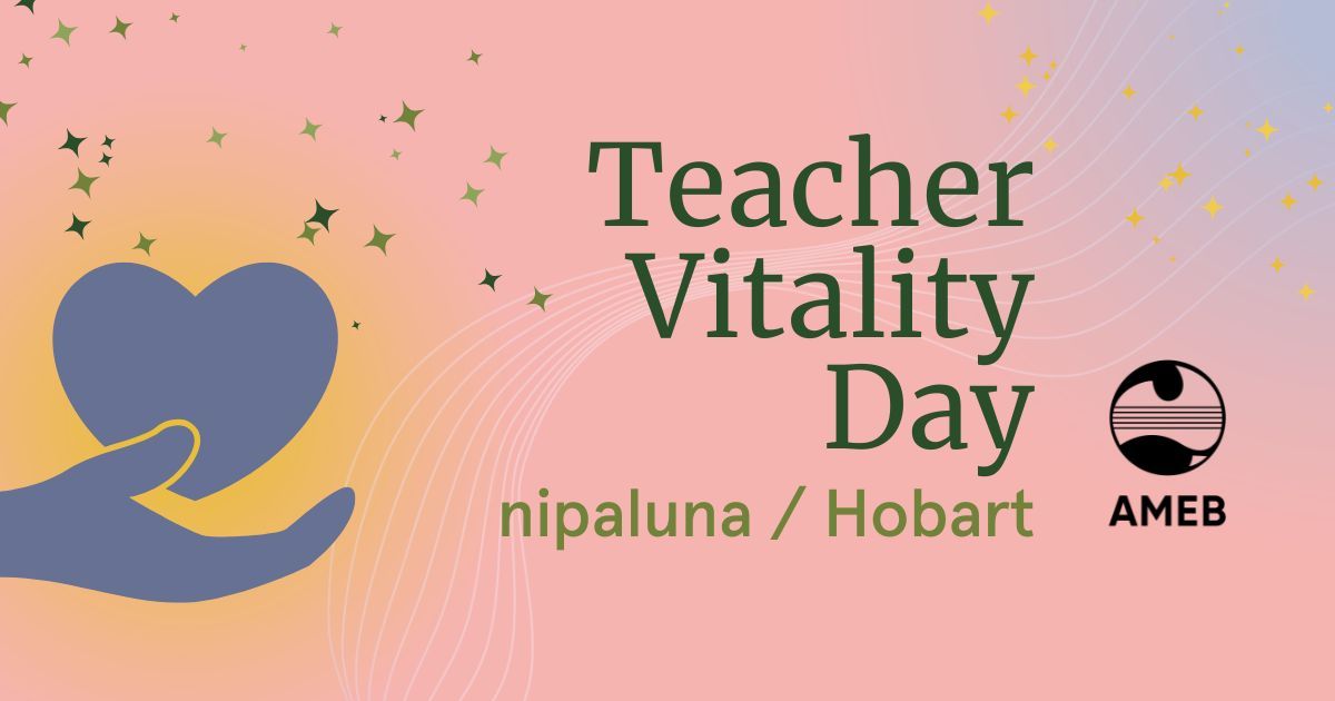 Teacher Vitality Day 2025: Hobart