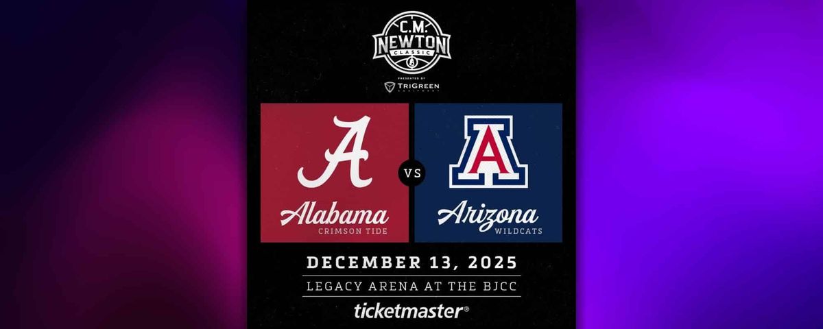 CM Newton Classic - Alabama vs Arizona at Legacy Arena at The BJCC