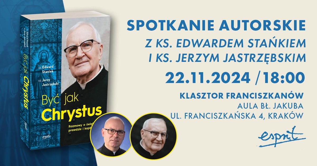 Spotkanie autorskie z ks.Edwardem Sta\u0144kiem i ks.Jerzym Jastrz\u0119bskim w Krakowie