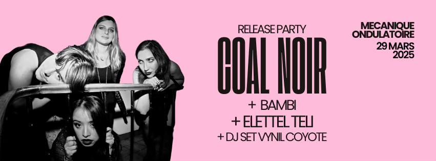 Coal Noir - Release party with Elettel Teli + Bambi