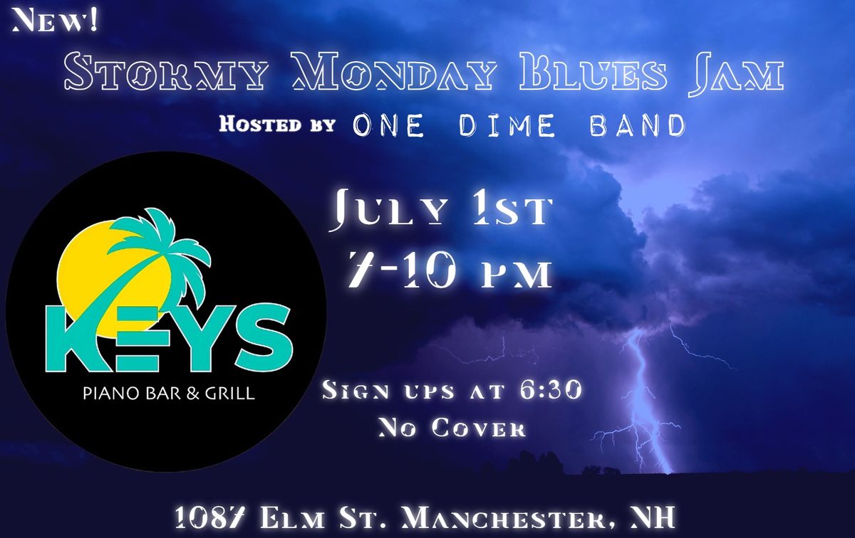 Stormy Monday Blues Jam @ Keys Piano Bar & Grill Hosted by One Dime Band