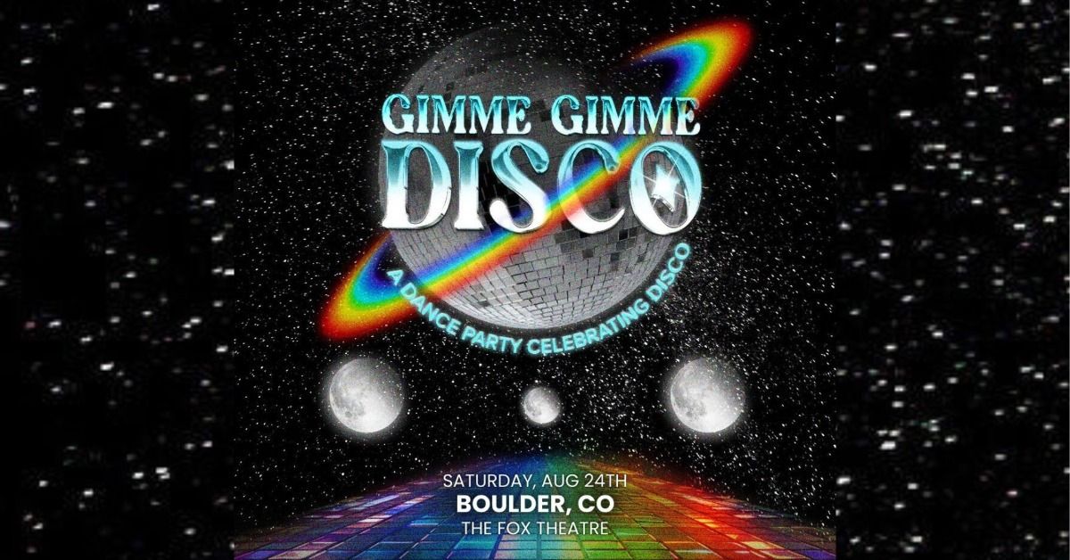Gimme Gimme Disco | The Fox Theatre