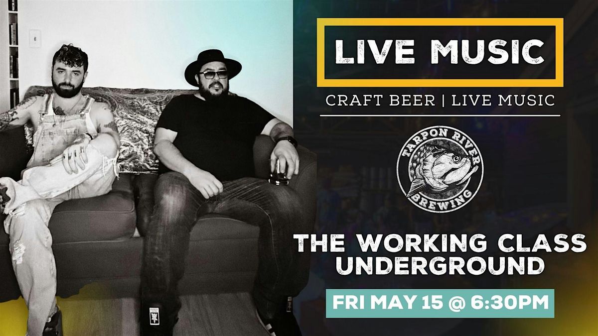 FREE Live Music | The Working Class Underground