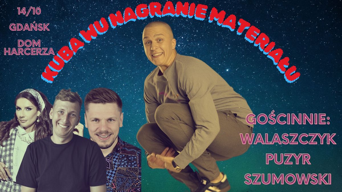 Stand-Up Kuba Wu- NAGRANIE MATERIA\u0141U