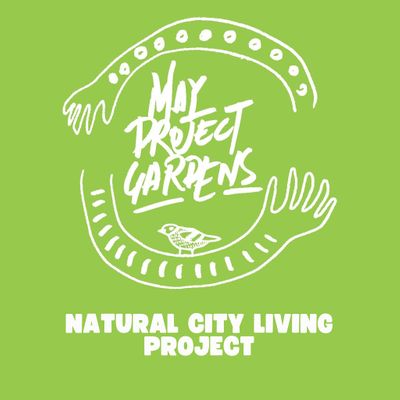 May Project Gardens - Natural City Living