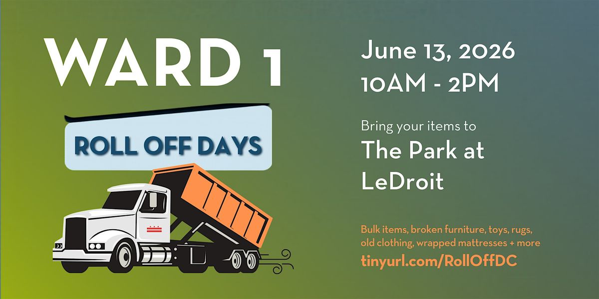Ward 1 Roll Off Day - June 13, 2026: The Park at LeDroit
