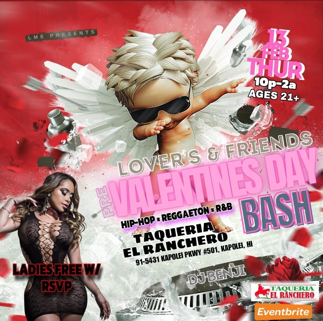 Lover's & Friends: Pre-Valentines Day BASH 