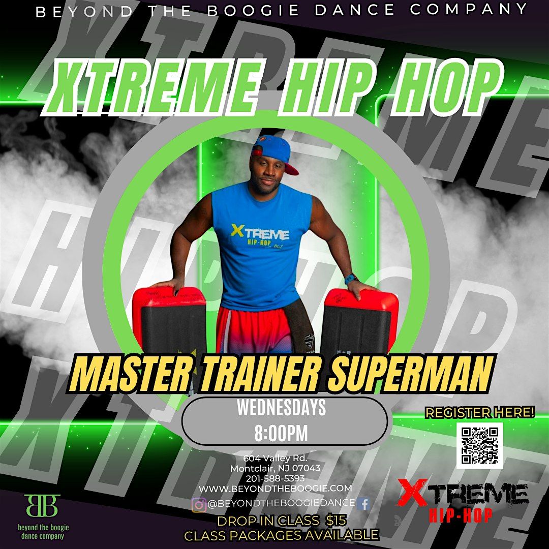 Xtreme Hip Hop with Master Trainer Superman