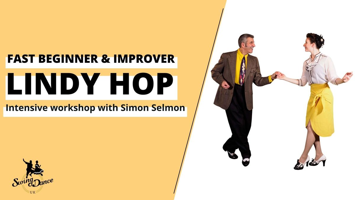 Fast Beginner & Improver Lindy Hop with Simon Selmon