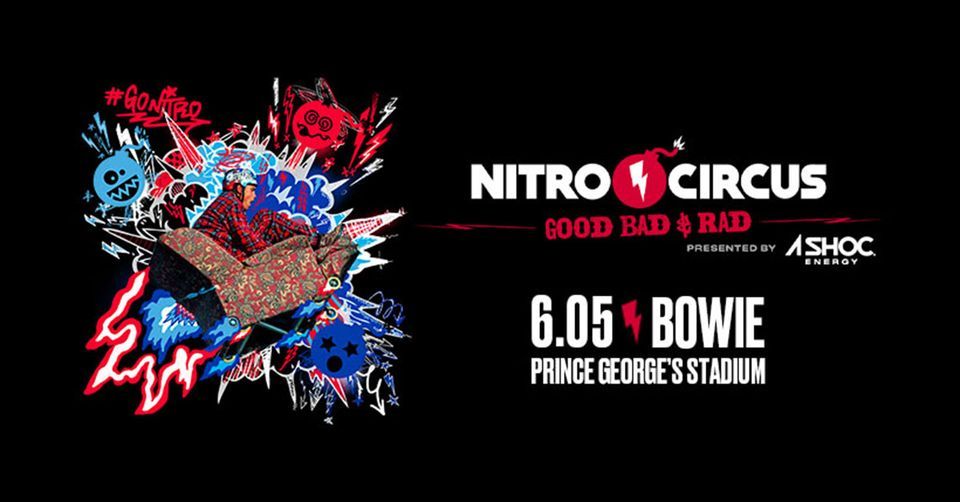 Nitro Circus Live: Good, Bad & Rad - Bowie