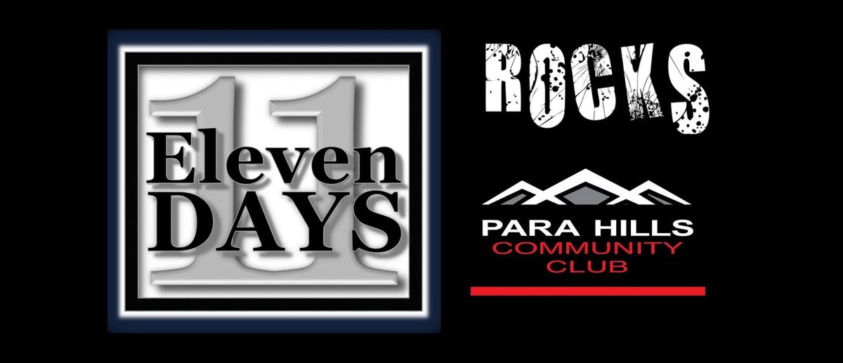 Eleven Day live at Para Hills Community Club SUNDAY Apr 20