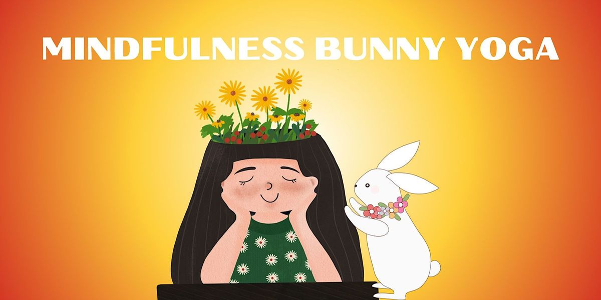 Mindfulness Bunny Yoga