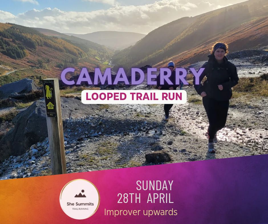 Camaderry  -  Looped Trail Run