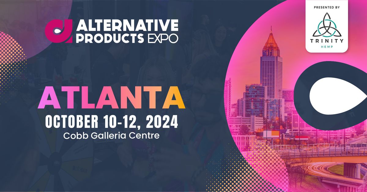 Alternative Products Expo Atlanta