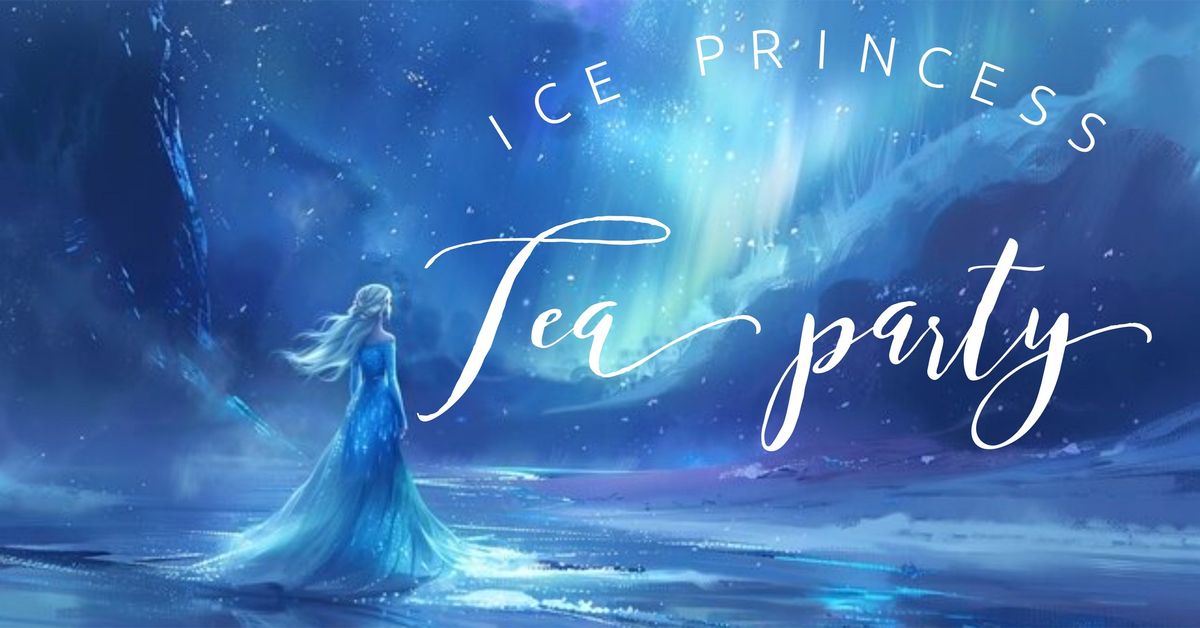 Ice Princess Tea Party