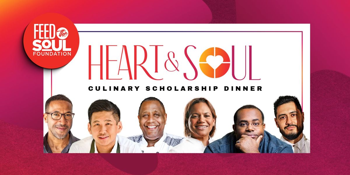 Heart & Soul Culinary Scholarship Dinner