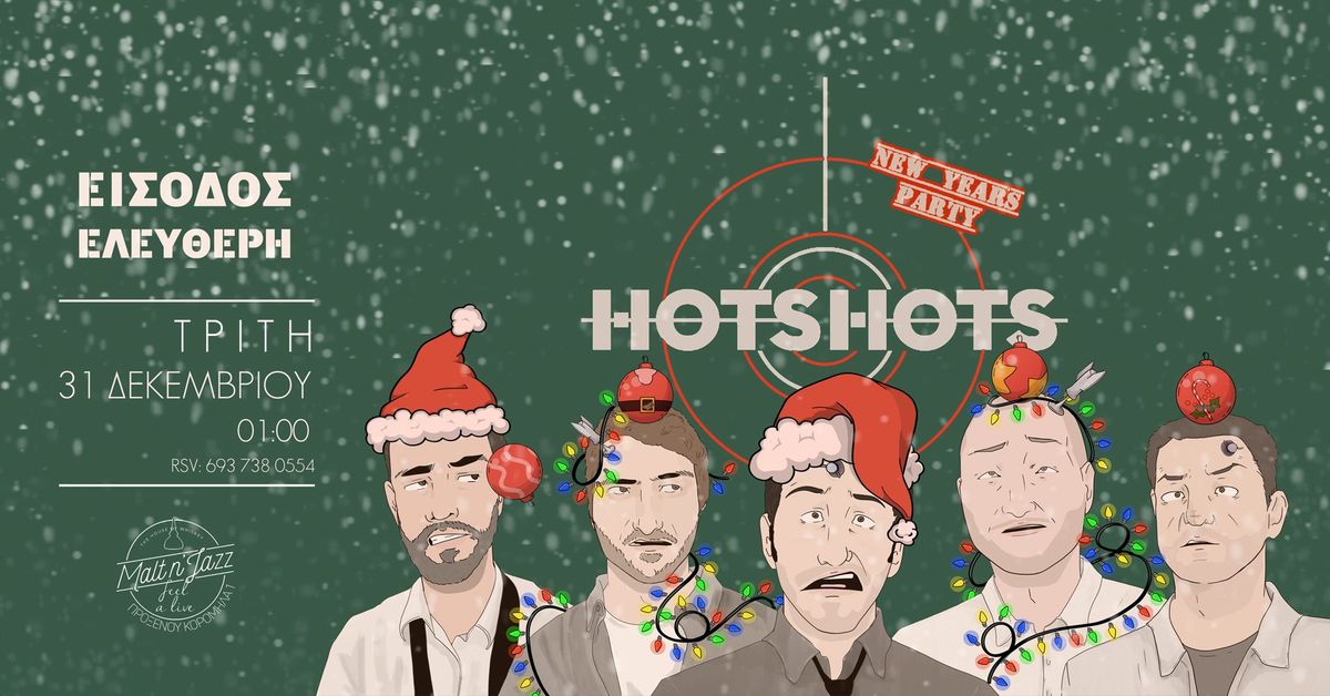 Hotshots New Year's Live @Malt & Jazz