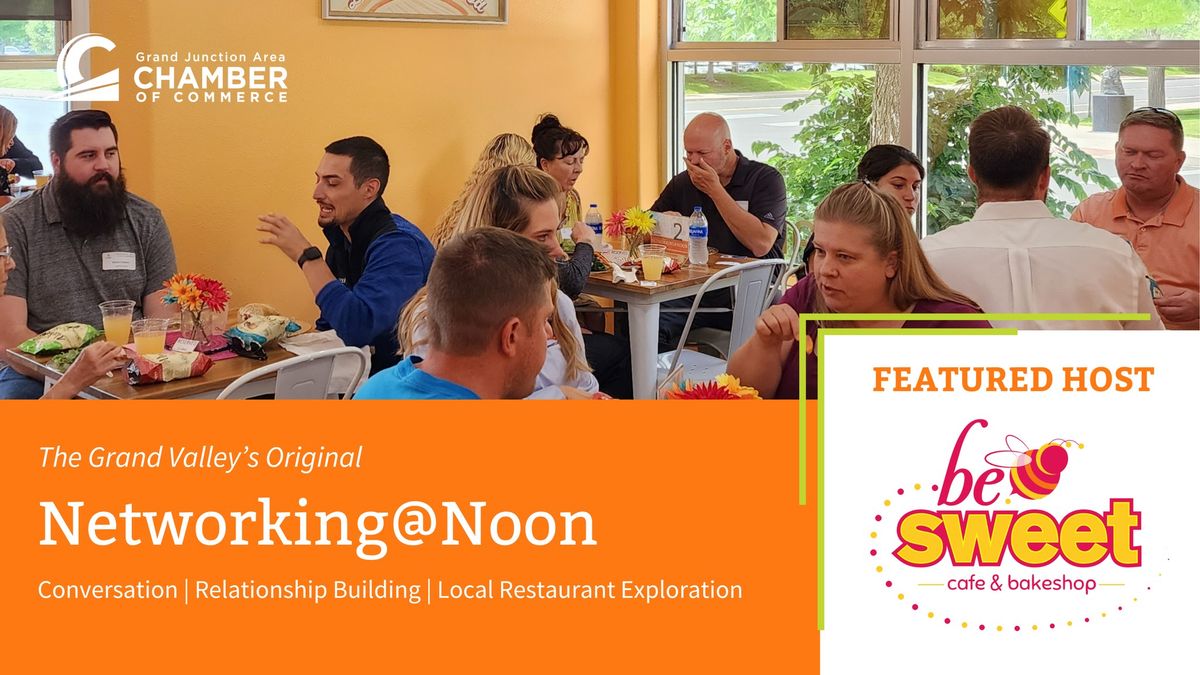 Networking@Noon: Be Sweet Cafe & Bakeshop