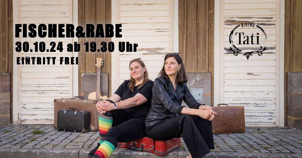 Tati Live: FISCHER&RABE