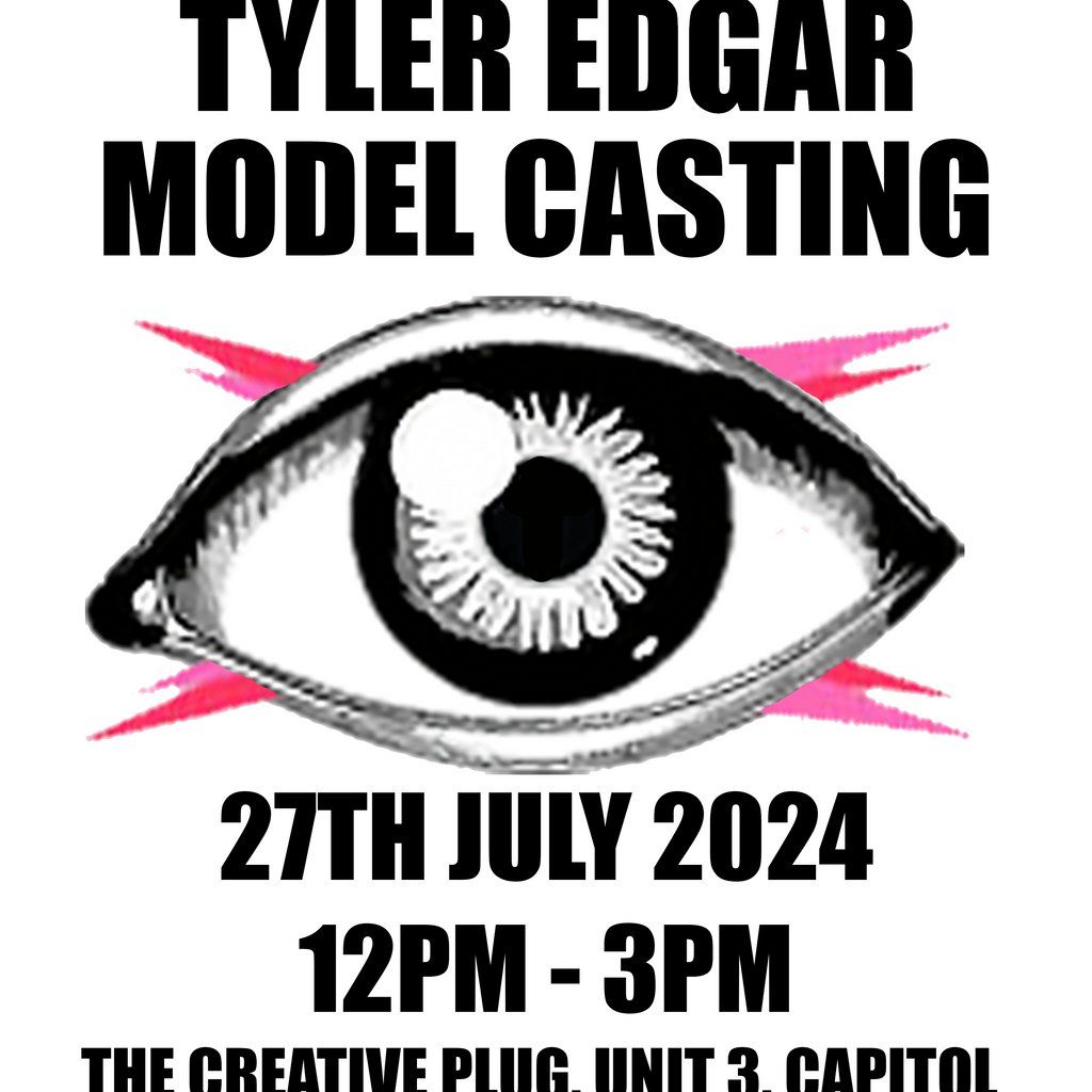 Tyler Edgar Model Casting