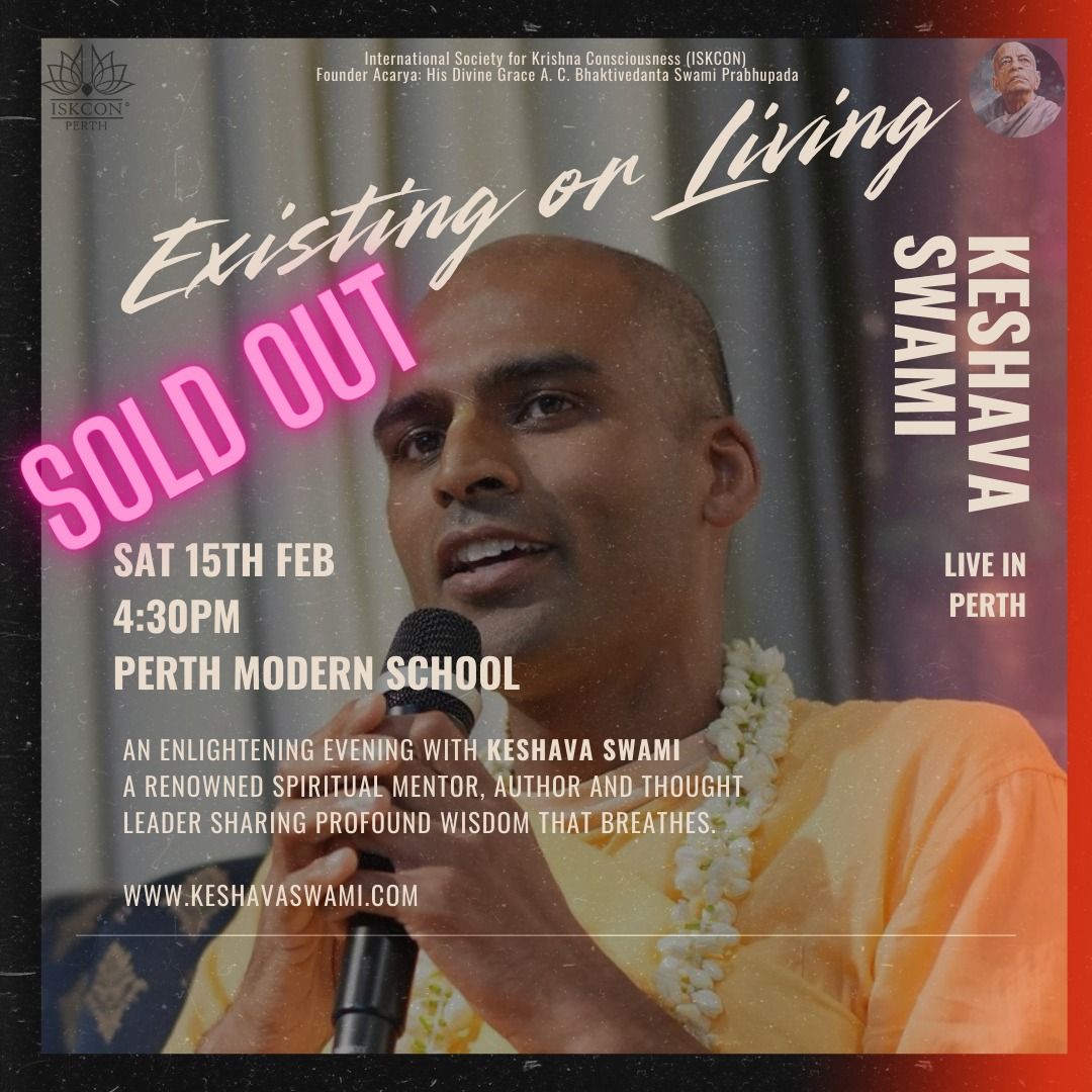 SOLD OUT - Existing or Living - A choice! With S.B. Keshava Swami 