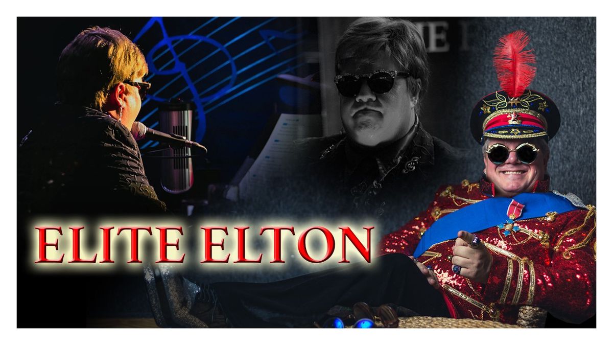 Elton John Tribute Night (Elite Elton & Band) Hastings Centre