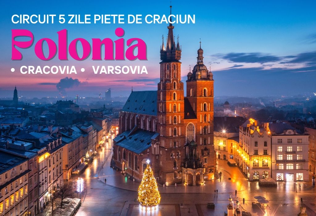 PIE\u021aE de CR\u0102CIUN: POLONIA - CRACOVIA - VAR\u0218OVIA, Circuit 5 Zile 