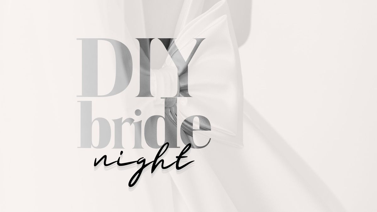 DIY Bride Night