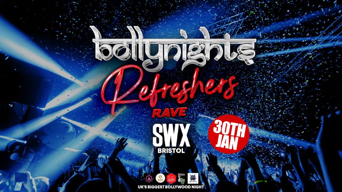 Bollynights Bristol - Refreshers | Thursday 30th January | SWX Main Room