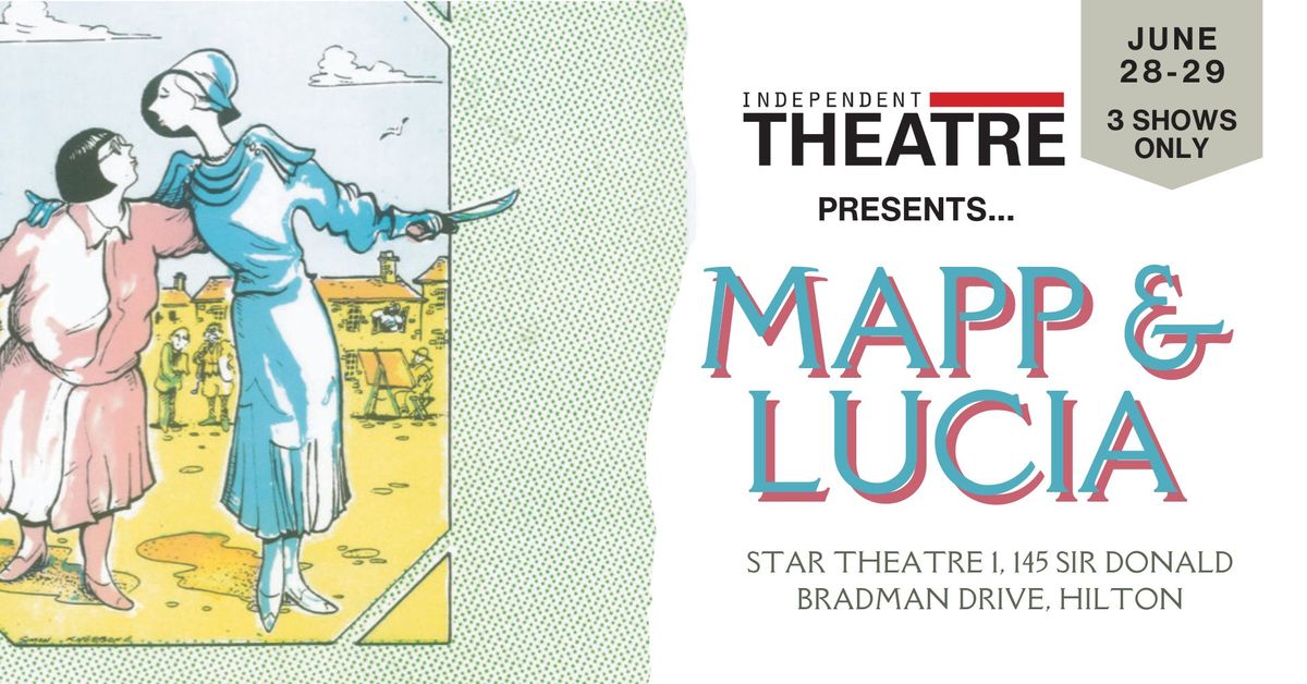 Mapp and Lucia | Matinee