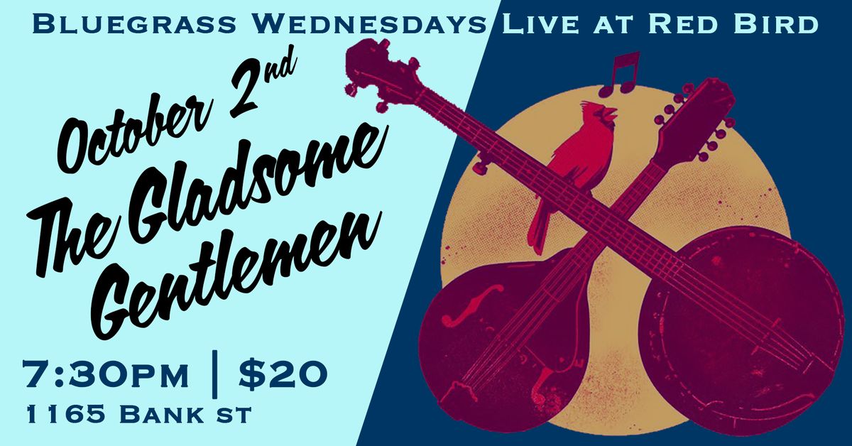 Bluegrass Wednesdays - The Gladsome Gentlemen