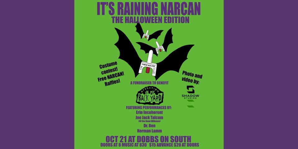 It's Raining Narcan - Halloween Bash
