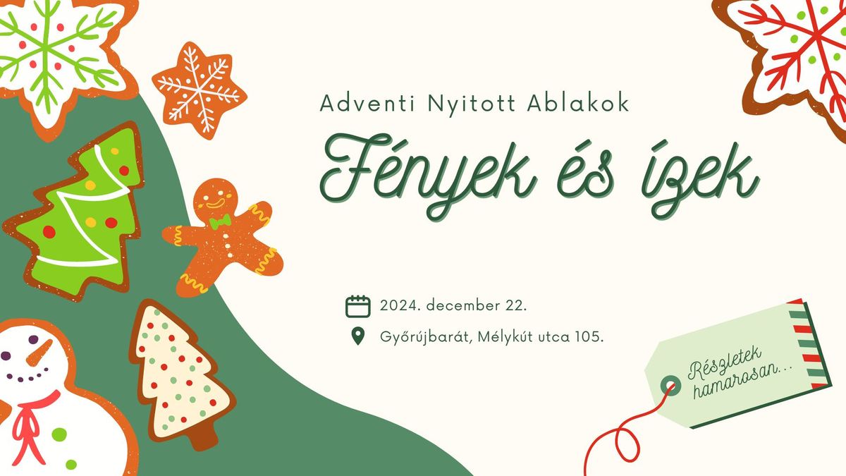 F\u00e9nyek \u00e9s \u00edzek - adventi nyitott ablakok