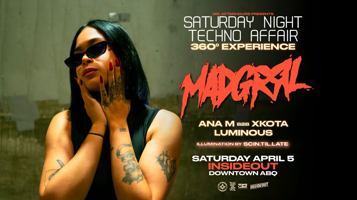 SATURDAY NIGHT TECHNO AFFAIR 360\u00b0 EXPERIENCE: MADGRRL