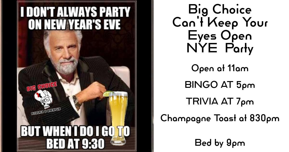 6th Annual Can't Keep My Eyes Open NYE Party!