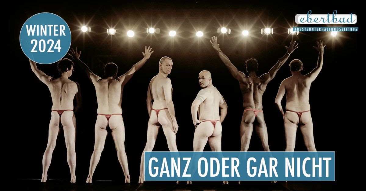 Ganz oder Gar nicht - Ladies Night