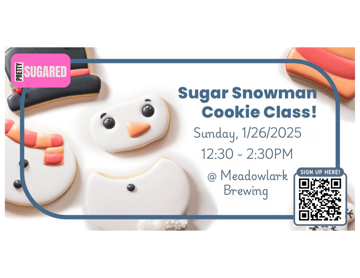 Sugar Snowman Cookie Class