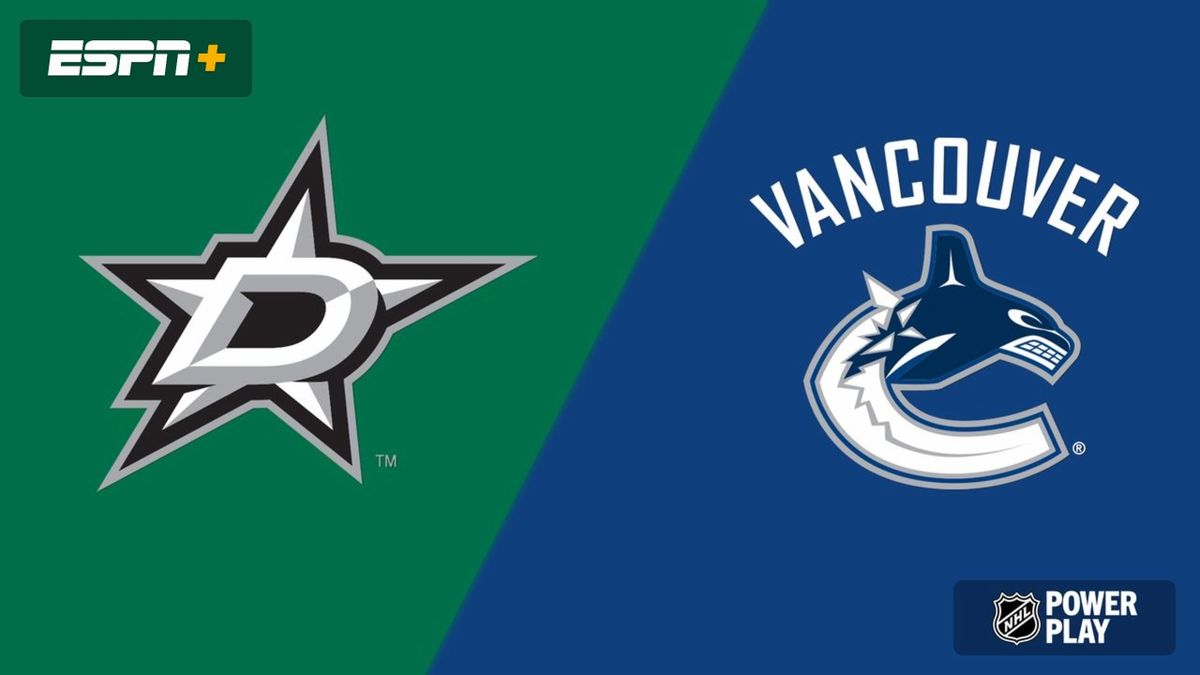 Dallas Stars at Vancouver Canucks