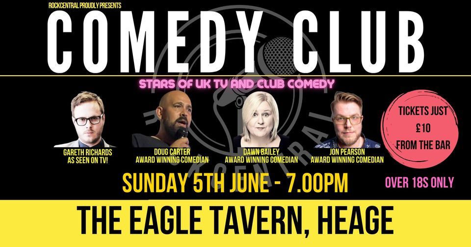 Comedy Club at The Eagle Tavern Heage