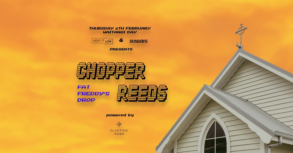 Keep It Low pres. Chopper Reeds (Fat Freddy's Drop)