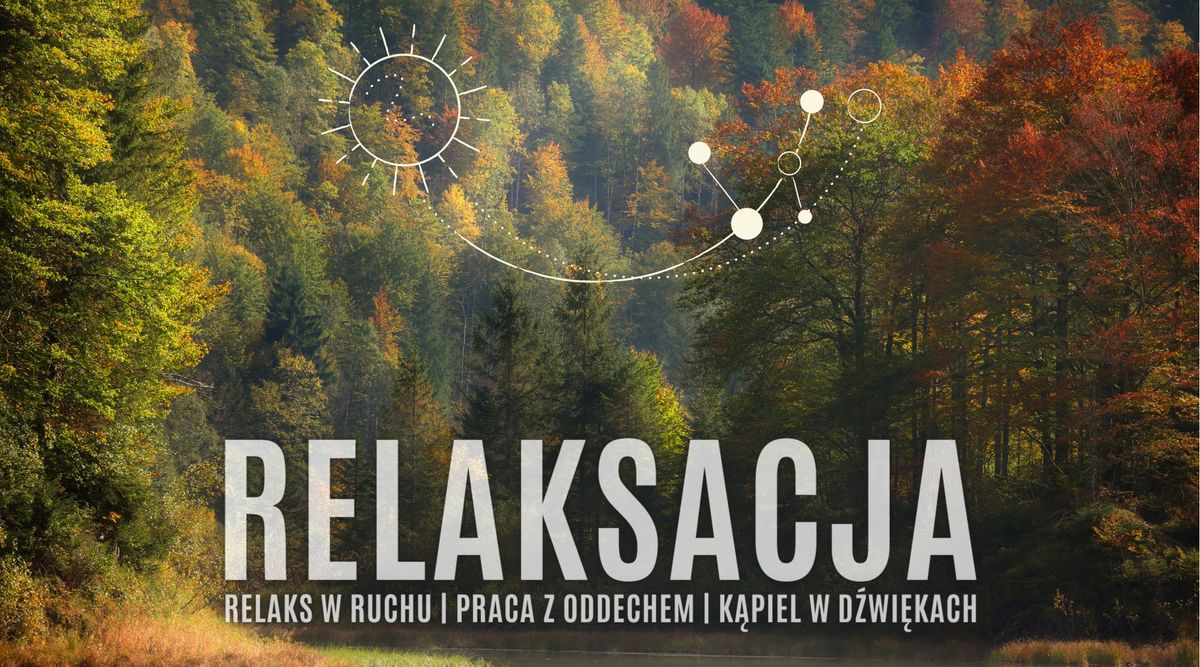 Relaksacja | Ruch | Oddech | Koncert mis i gong\u00f3w