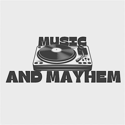 Music and Mayhem