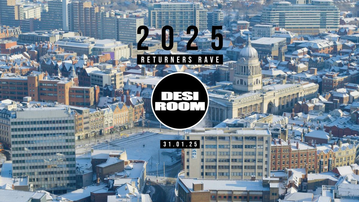 Desi Room - Returners Rave 2025