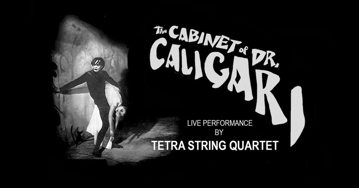 The Cabinet of Caligari with Tetra String Quartet