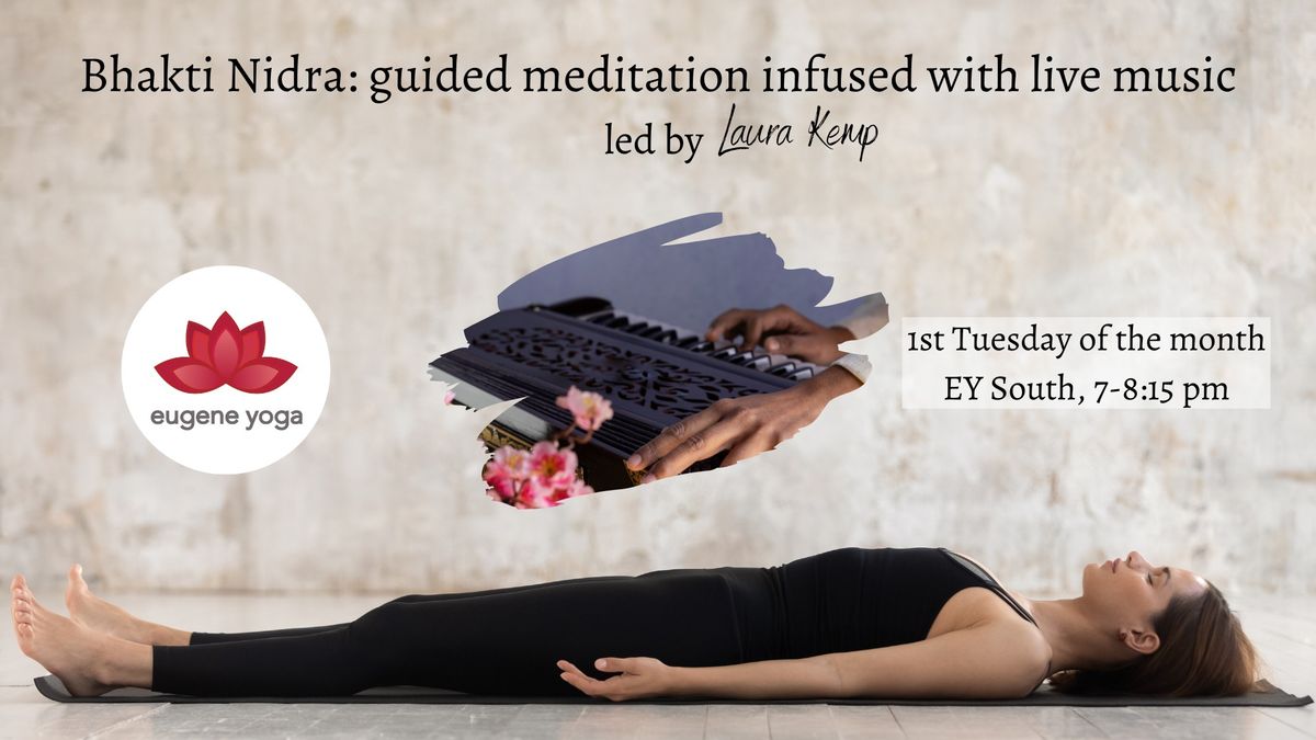 Bhakti Nidra: guided Meditation infused with live music