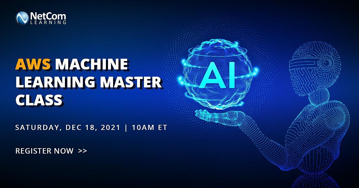 Webinar - AWS Machine Learning Master Class