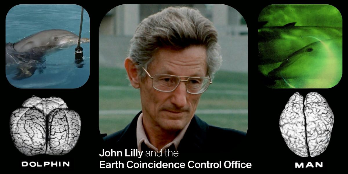 JOHN LILLY & THE EARTH COINCIDENCE CONTROL OFFICE (2025) Screening!