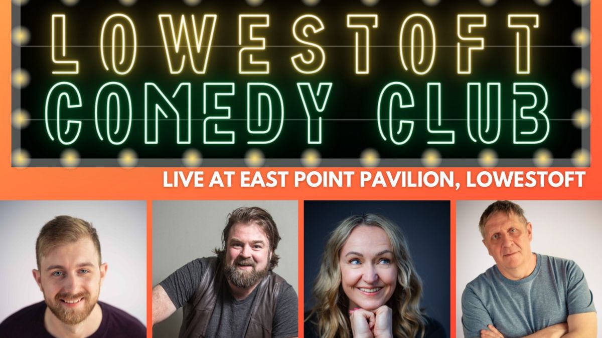 Hooma Comedy Club Presents: Lowestoft Comedy Club